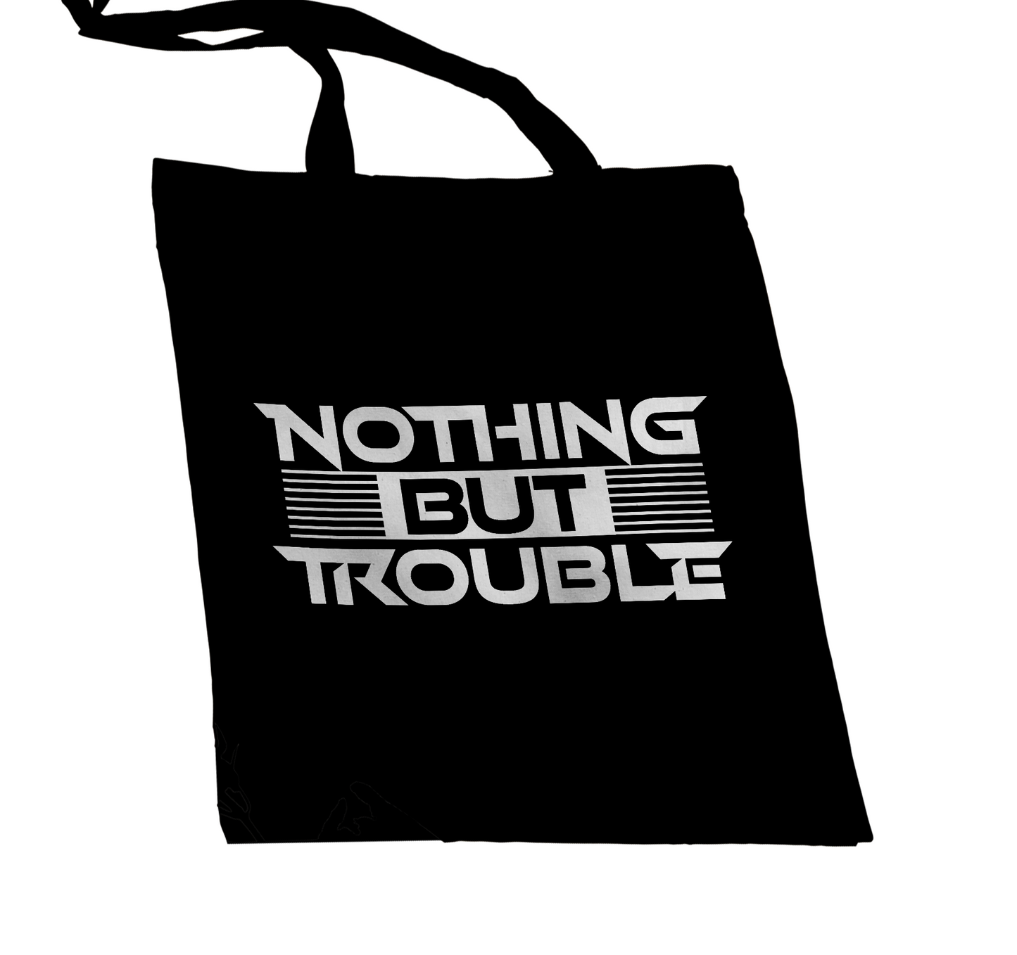 NOTHING BUT TROUBLE TOTE BAG