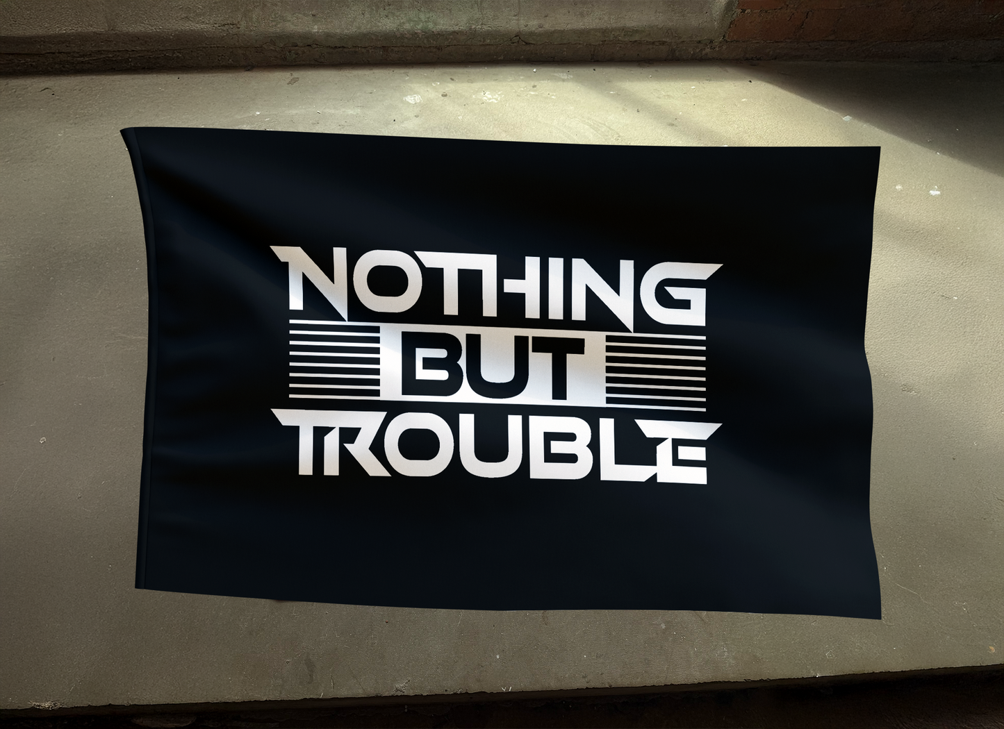 NOTHING BUT TROUBLE MEDIUM FLAG